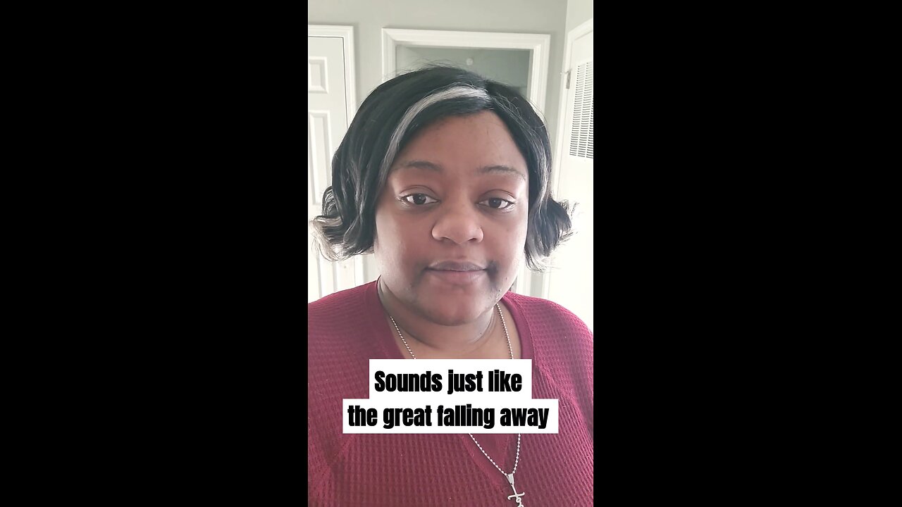 Sounds just like the great falling away