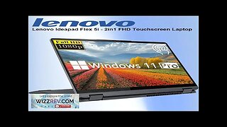 Lenovo IdeaPad Flex 5i 14" 2-in-1 FHD Touchscreen LaptopIntel Core i3-1215U8GB RAMUp Review