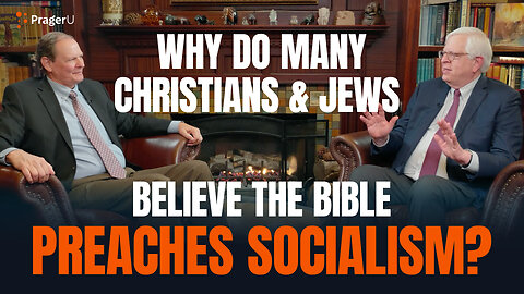 Why Do Many Christians and Jews Believe the Bible Preaches Socialism? | Short Clips | PragerU