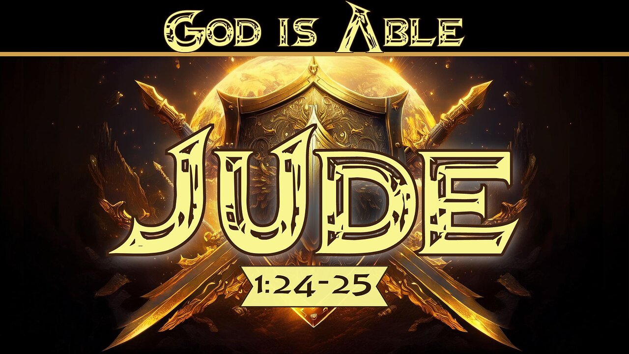 God is Able - Jude 1:24-25