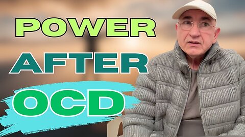 Benefits And Power After OCD!