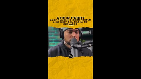 #chrisperry Stop fumbling good people like they can be easily replaced