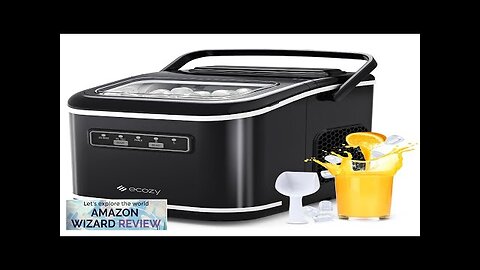 ecozy Countertop Ice Maker Portable Ice Maker with Self-Cleaning 9 Bullet Ice Review