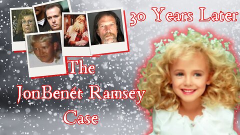 58 JonBenét Ramsey Case A Family's Tragedy