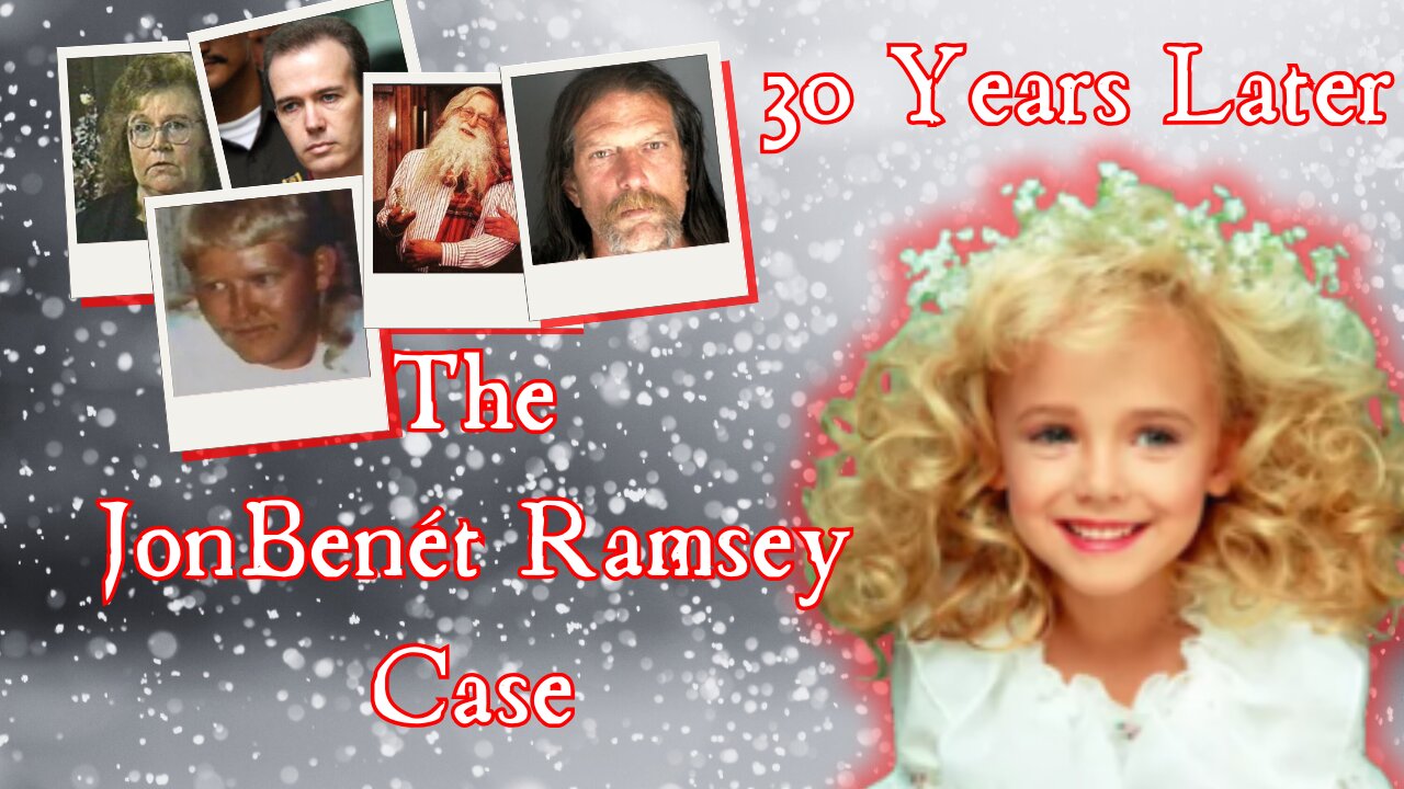 58 JonBenét Ramsey Case A Family's Tragedy