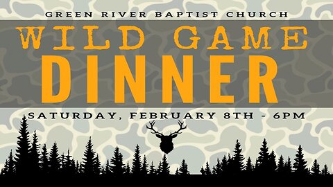 GRBC Wild Game Dinner February 8th 2025 6 PM