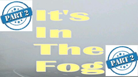 The Rant-EP 287- IIt's In The Fog Part 2