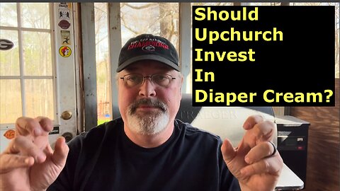Should Ryan Upchurch think about investing in diaper cream?