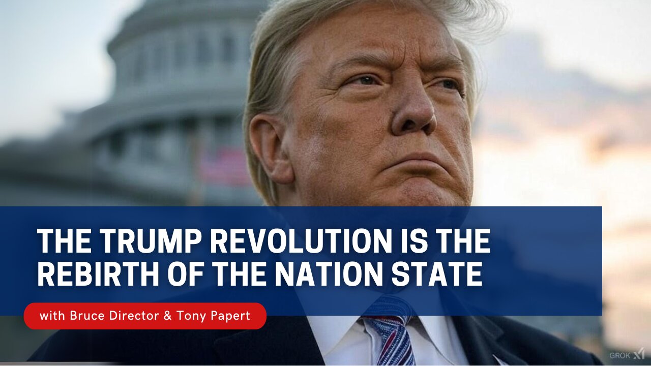 The Trump Revolution is the Rebirth of the Nation State