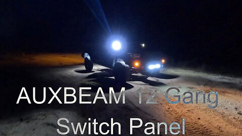 AUXBEAM 12 Gang Switch Panel Review & Install