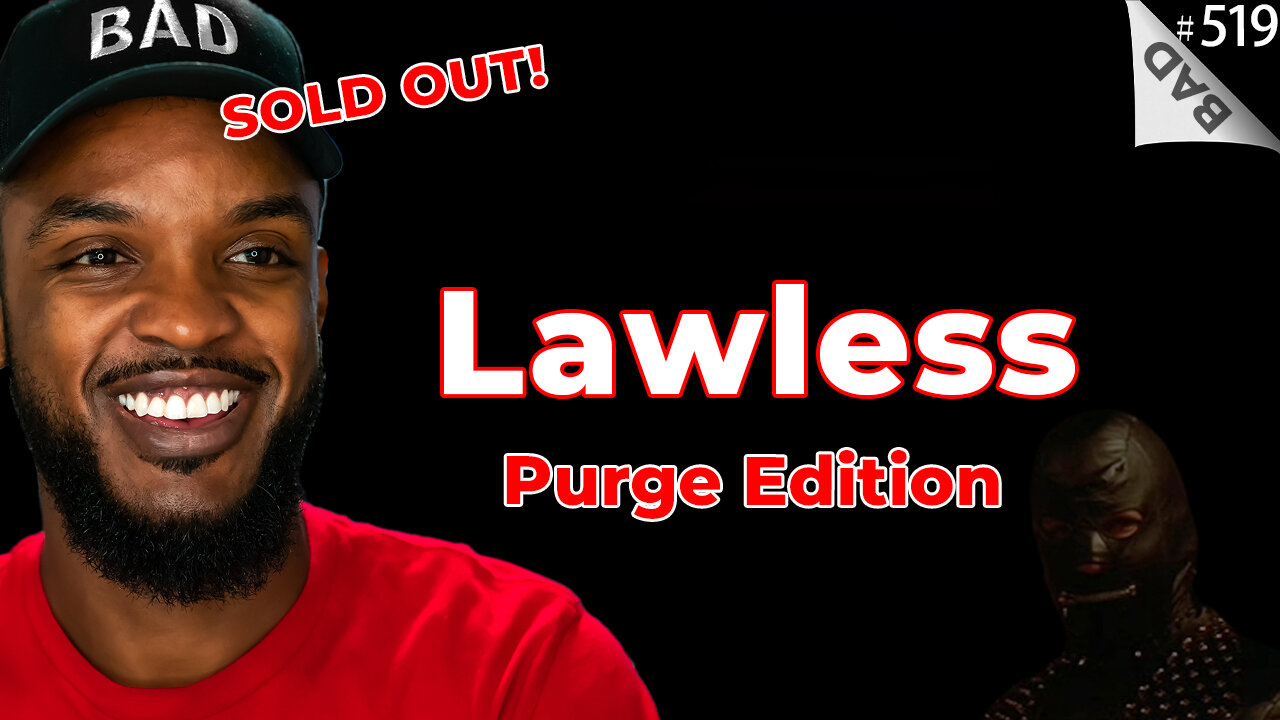 🚨 Lawless Purge 🚨