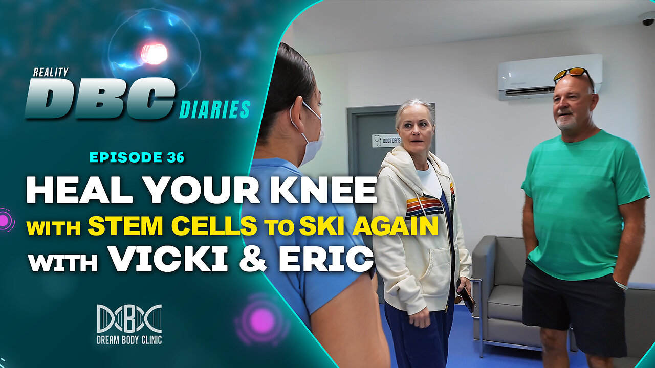 DBC Diaries Ep 36: Heal Your Knee with Stem Cells to Ski Again with Vicki & Eric