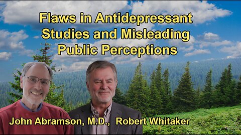 The Flaws and Corruption in Studies on Antidepressants,