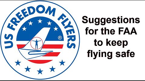 Suggestions for the FAA to keep flying safe