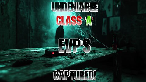 Most Compelling EVP Session Ever! - Undeniable Class 'A' EVP's Captured!