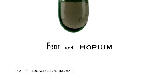 Fear and Hopium: E02 - Scarlett-Fog and The Astral War