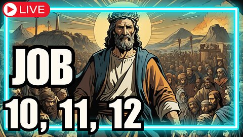 🔴Book of Job 10, 11, & 12 | His Friends BETRAY Him!? | Live Bible Study