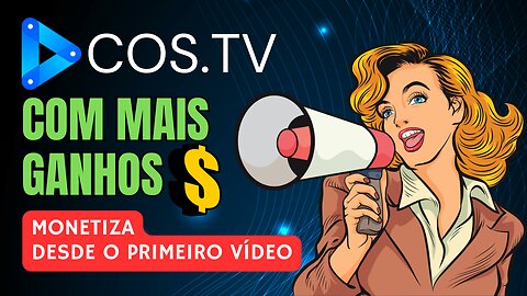 Monetiza Mais RÁPIDO que YouTube. Ganhe a Criptomoeda COS Todos os Dias !