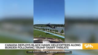 Canada adds Black Hawks to secure border after Trump’s tariff threats