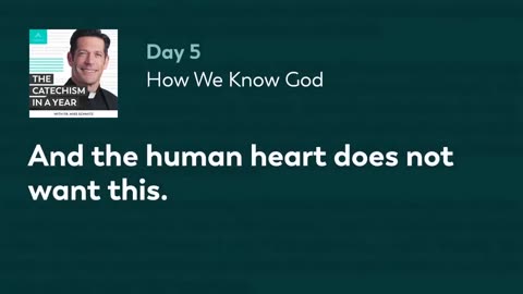 The Catechism of The Catholic Church In One Year | Day 5