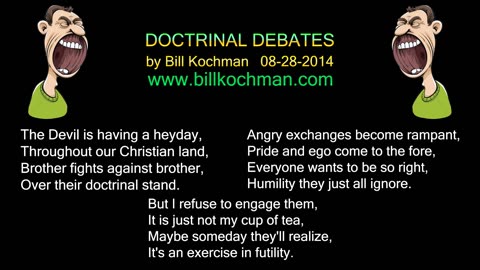 DOCTRINAL DEBATES -- an original song by Bill Kochman.