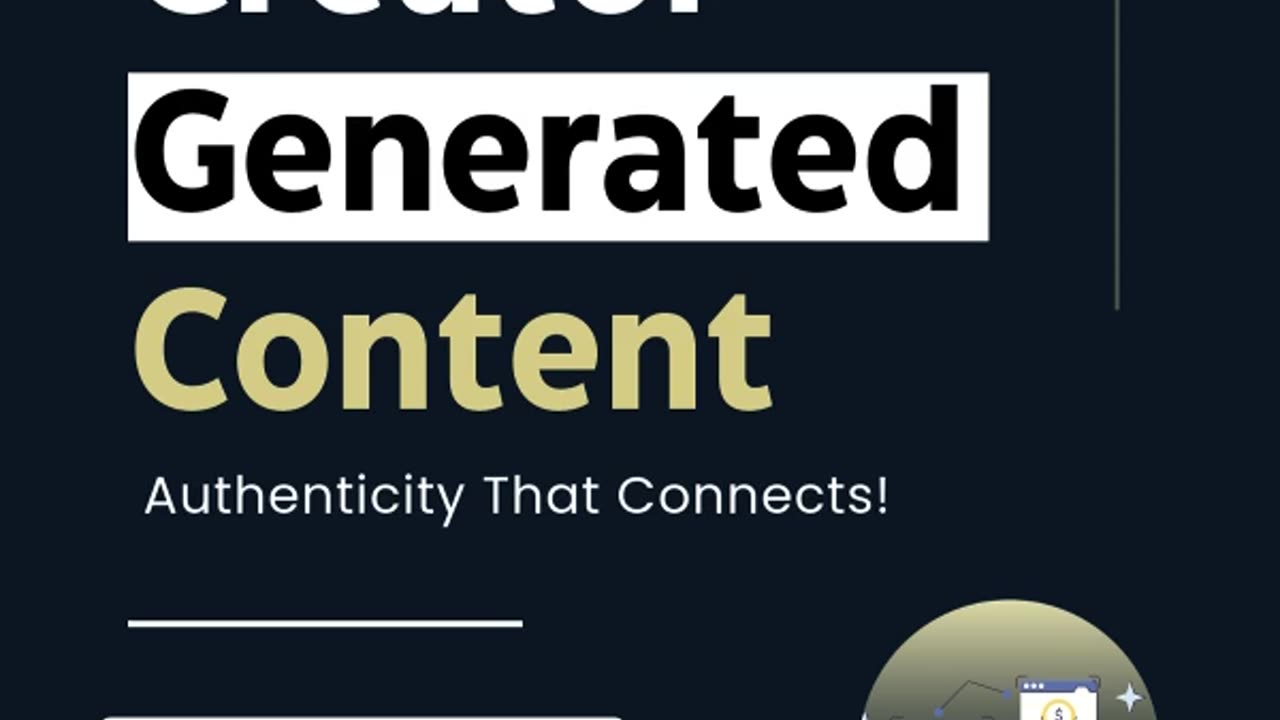 Creator-Generated Content: Authenticity That Connects!