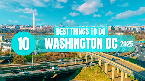 Top 10 Things to do in Washington DC 2025!