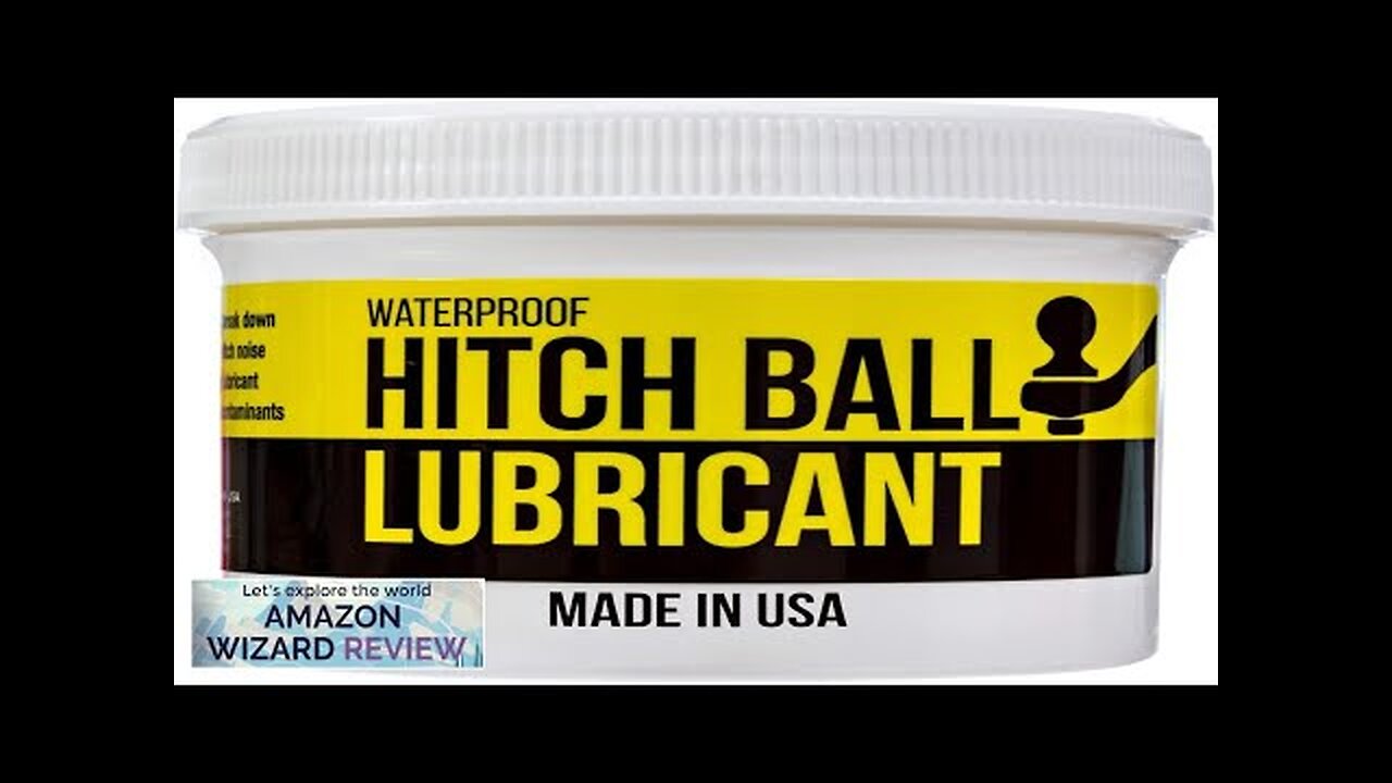 Mission Automotive 4oz Trailer Hitch Ball Lubricant Grease to Reduce Friction Review