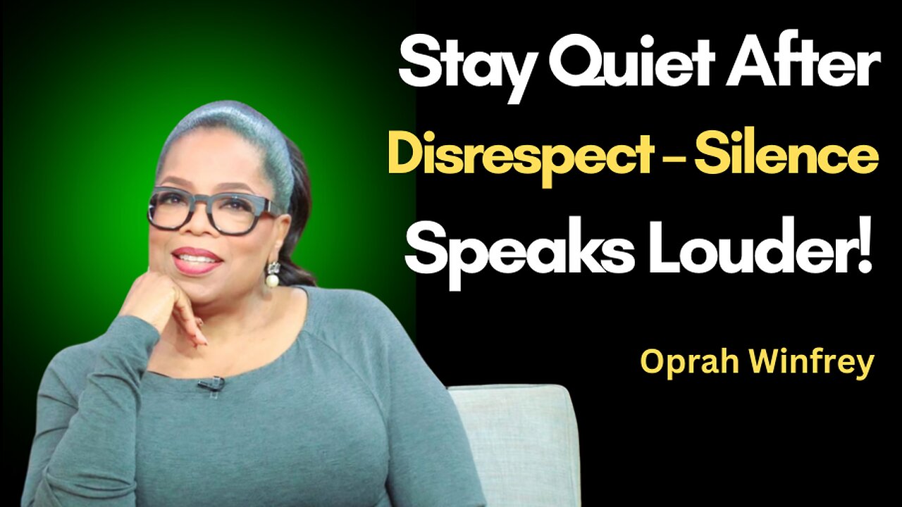 Stay Quiet After Disrespect: Silence Speaks Louder Than Words