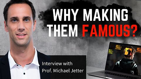 Why Making Them Famous? | Interview With Michael Jetter