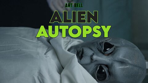 Art Bell - Alien Autopsy