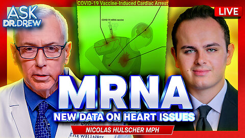 NEW| Cardiac Arrest In Healthy Young People After mRNA w/ Nicolas Hulscher – Ask Dr. Drew