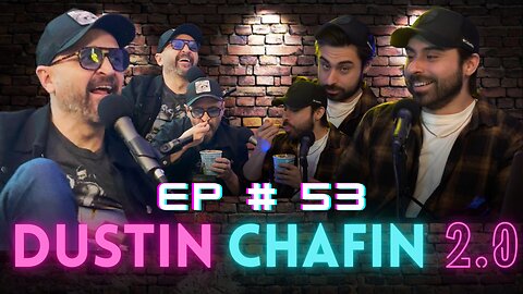 Episode 53 w/ Dustin Chafin 2.0 (Comedian touring w/ Nate Bargatze)