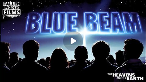 Coming to the Skies Near You! | Project Blue Beam Explained | Fallen World Films