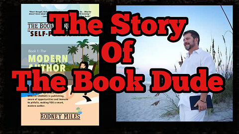 The Story Of The Book Dude: Creating Successful Books And Authors