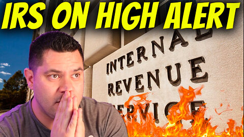 IRS On High Alert | Millions Of Americans WARNED