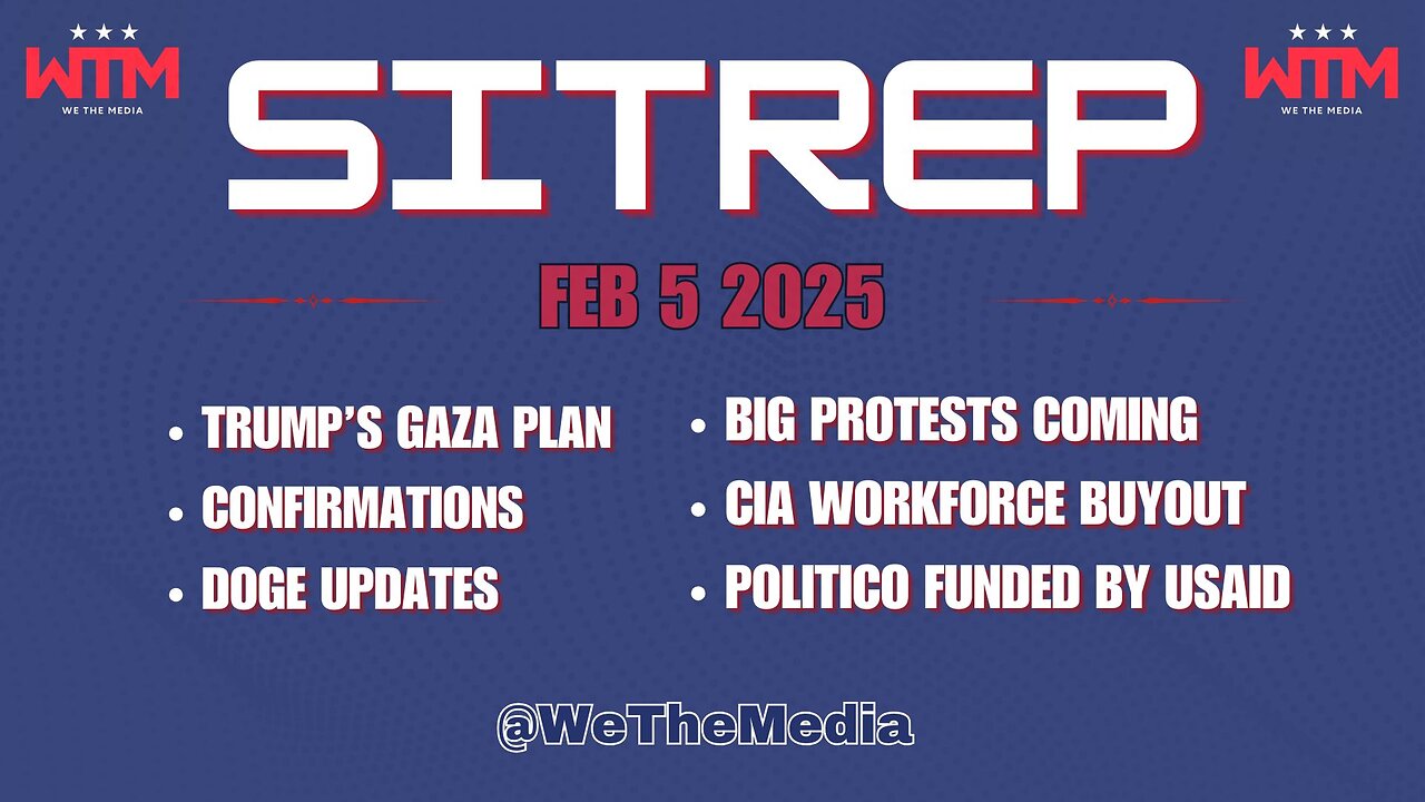 WTM SITREP - Feb 5 2025