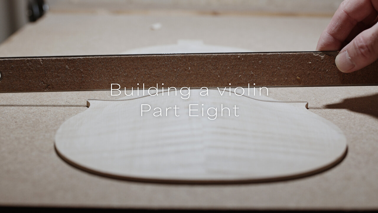 Project | Building a Violin : Part 8, the arching