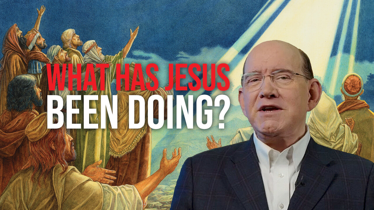 What has Jesus Been Doing?