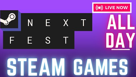 🔴LIVE: 1 Day Left of Steam Next Fest (Random Games + Demos)