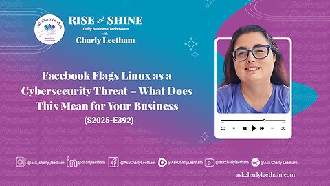 Facebook Flags Linux as a Cybersecurity Threat – What Does This Mean for Your Business (2025/392)