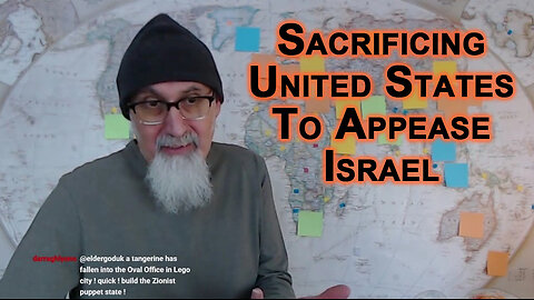 Trump Sacrificing the United States of America To Appease His Zionist Handlers in Support of Israel