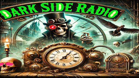 ⚡DARK SIDE RADIO⚡ Ep. 284