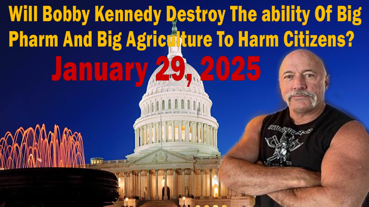 Will Bobby Kennedy Destroy The ability Of Big Pharm And Big Agriculture To Harm Citizens?