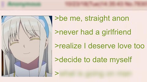 Anon is in a Relationship with ... Himself? | 4Chan Greentext Stories