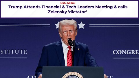 Trump speech in Financial & Tech Leaders Meeting in Miami | Calls Zelensky 'dictator' | USA