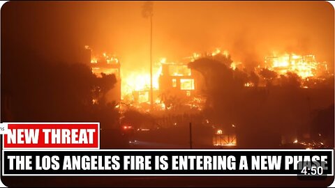 New Threat, Los Angeles Fire Changes Direction, Last Hours