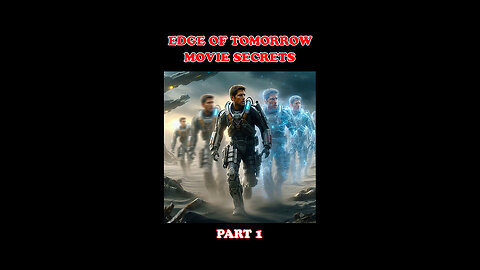 Did You Miss These "Edge of Tomorrow (2014)" Movie Secrets? (Part 1)