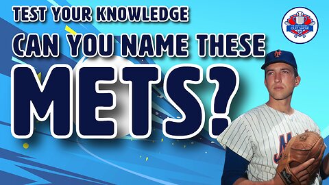 Think You Know The Mets? Take This Quiz And Prove It!