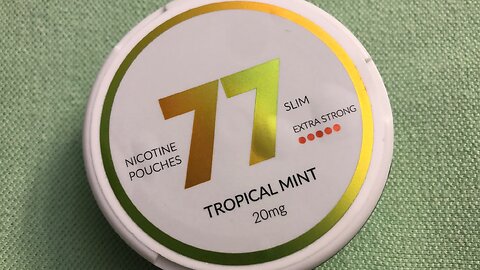 77 Tropical Mint Nicotine Pouches Review